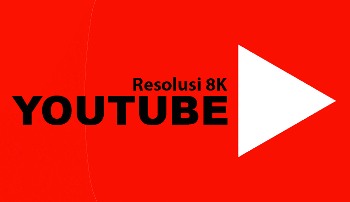 Youtube mendukung video 8k