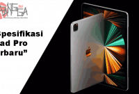 Spesifikasi iPad Pro Terbaru dengan dukungan chipset M1