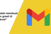 Mudah membuat email gmail di smartphone Android