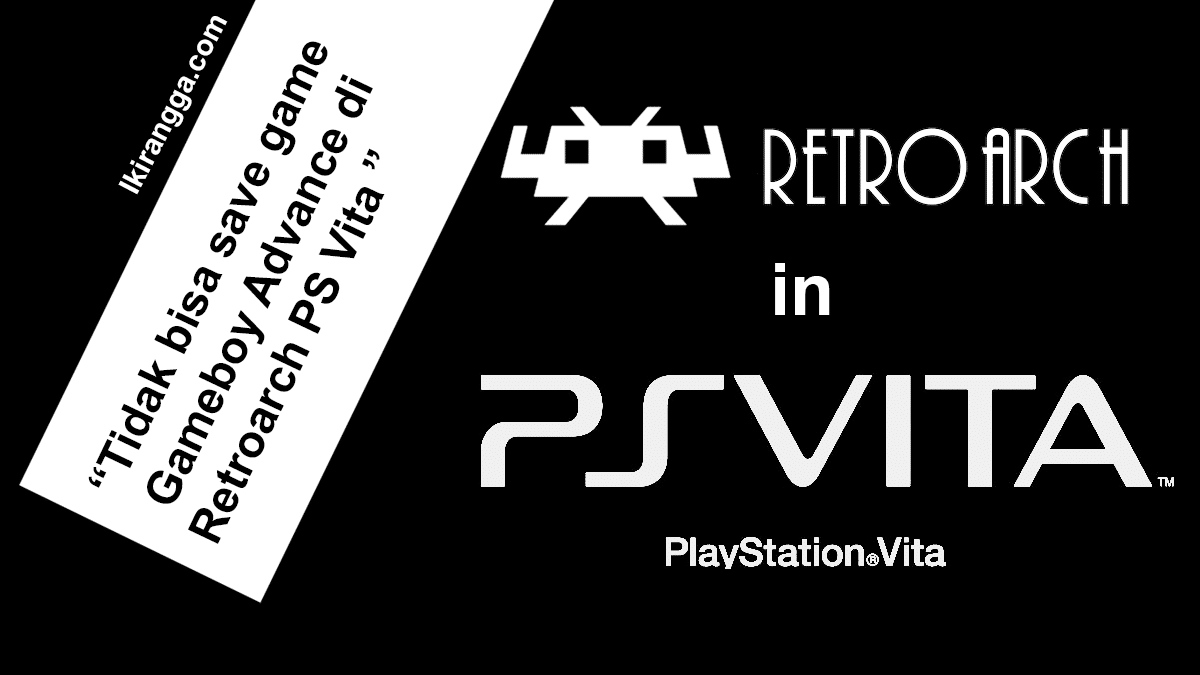 Tidak bisa save game Gameboy Advance di Retroarch PS Vita