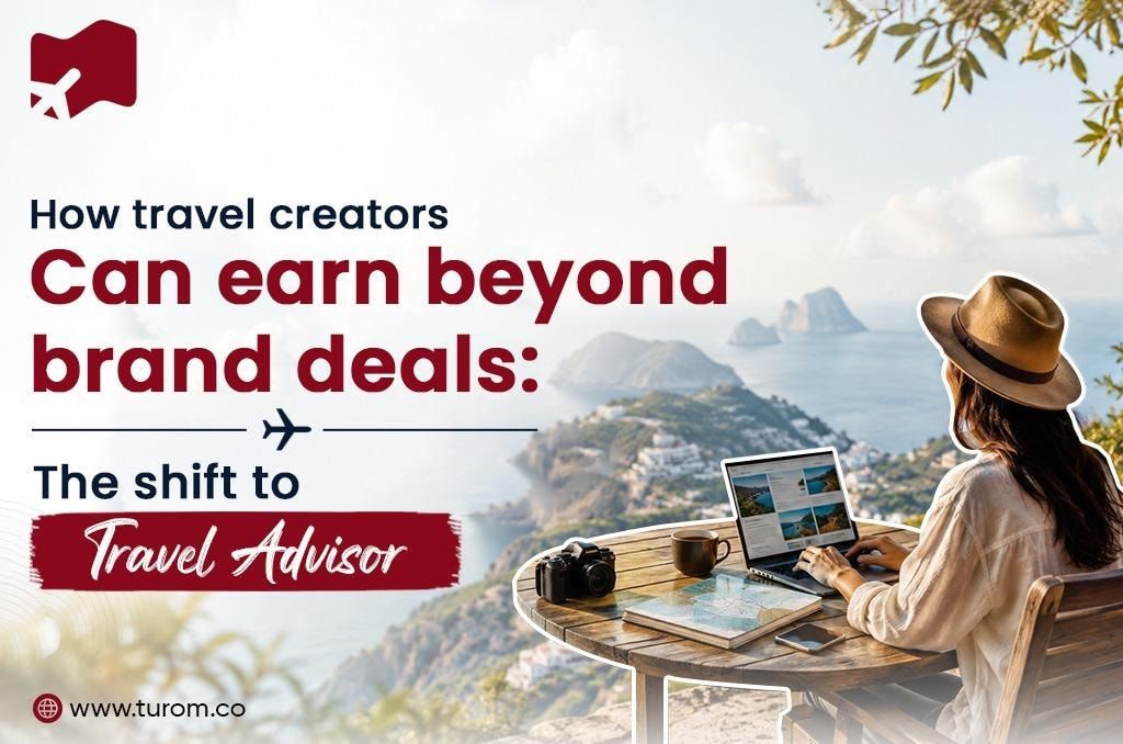How Travel Creators Can Earn Beyond Brand Deals: The Shift to Travel Advisor