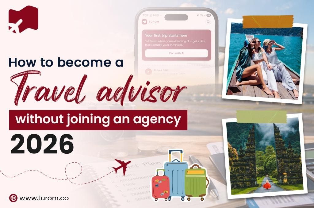 How to Become a Travel Advisor Without Joining an Agency in 2026