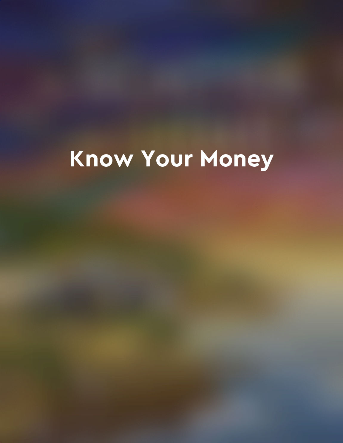 Continuously learning about money is valuable