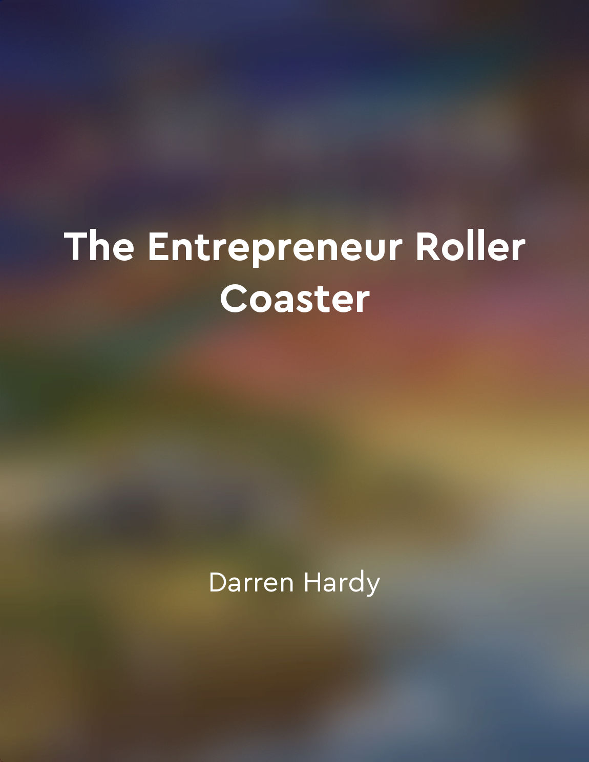 The Entrepreneur Roller Coaster