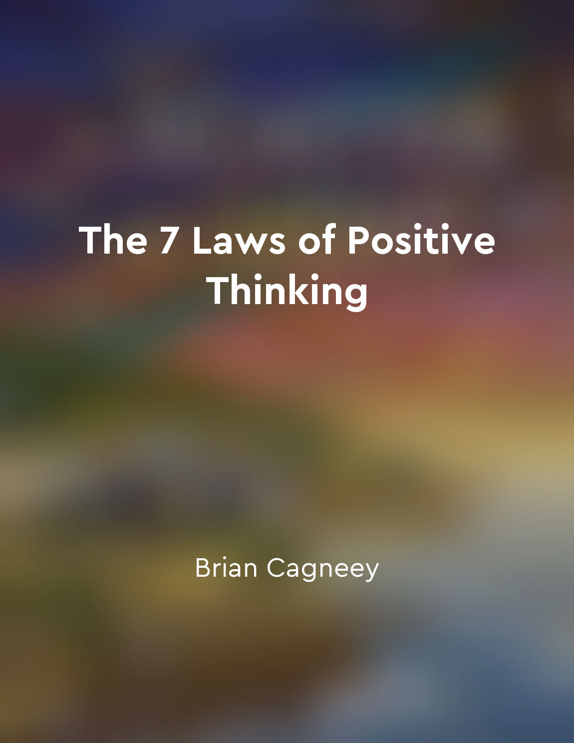 The 7 Laws of Positive Thinking