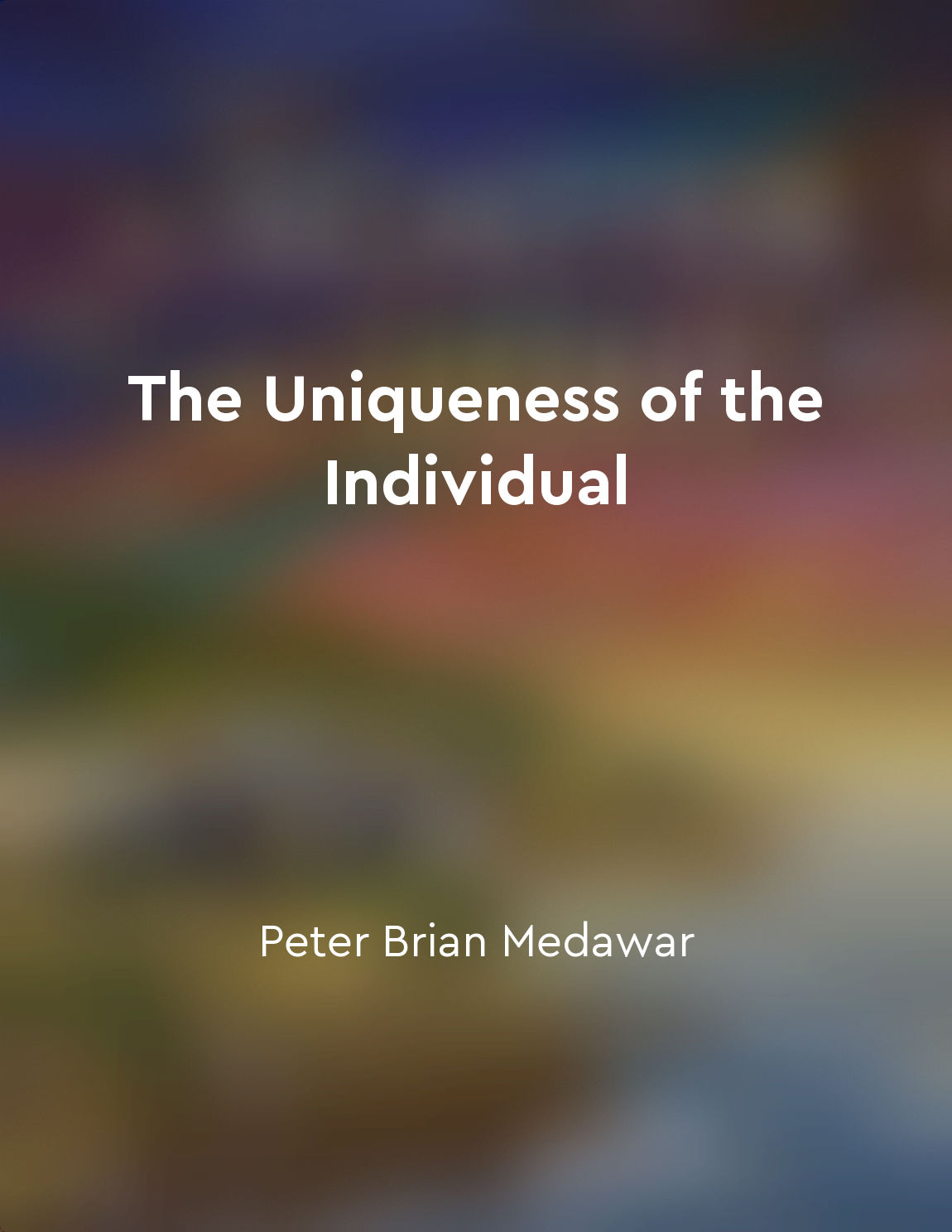 The Uniqueness of the Individual