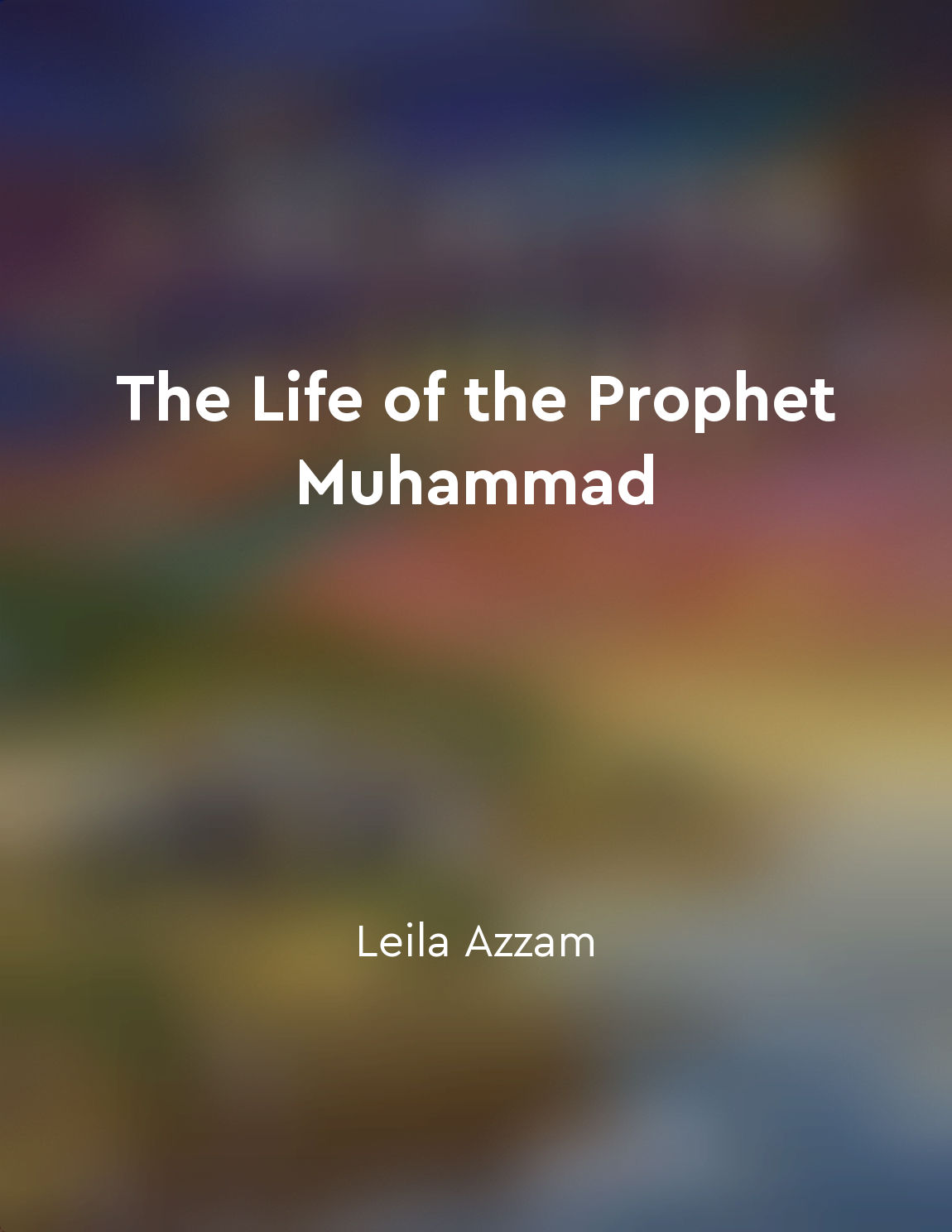 the life history of the prophet muhammad