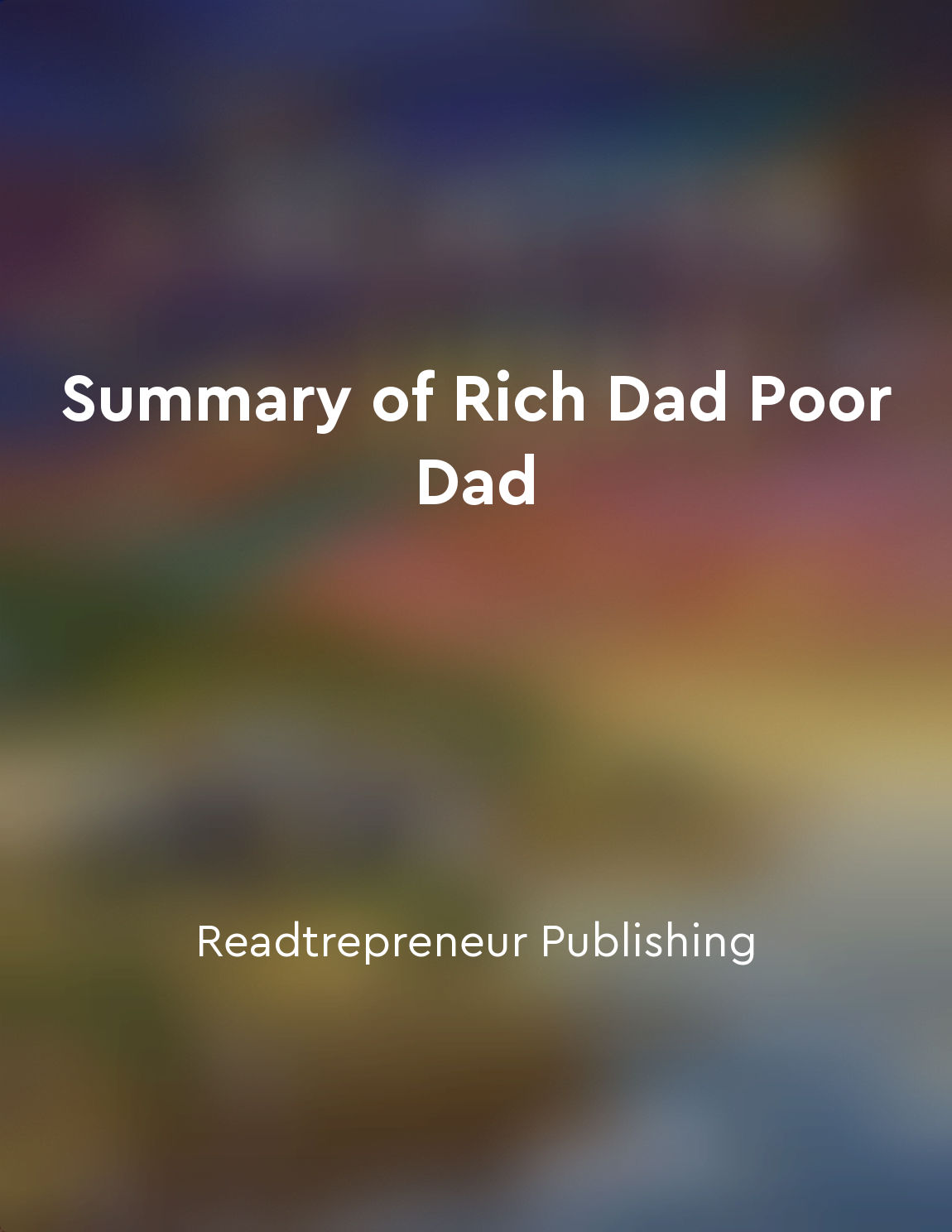 Rich Dad emphasizes the importance of financial education