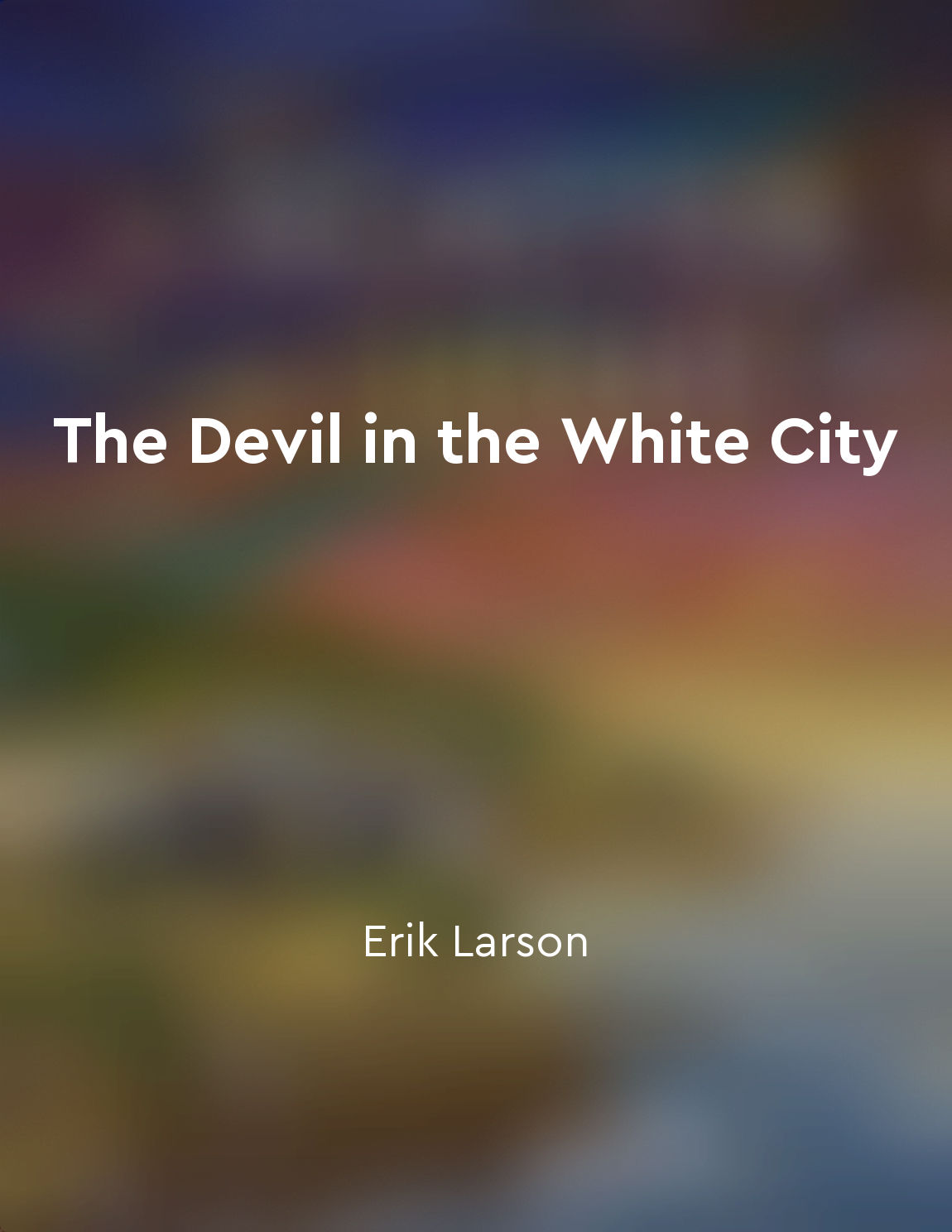 The Devil in the White City