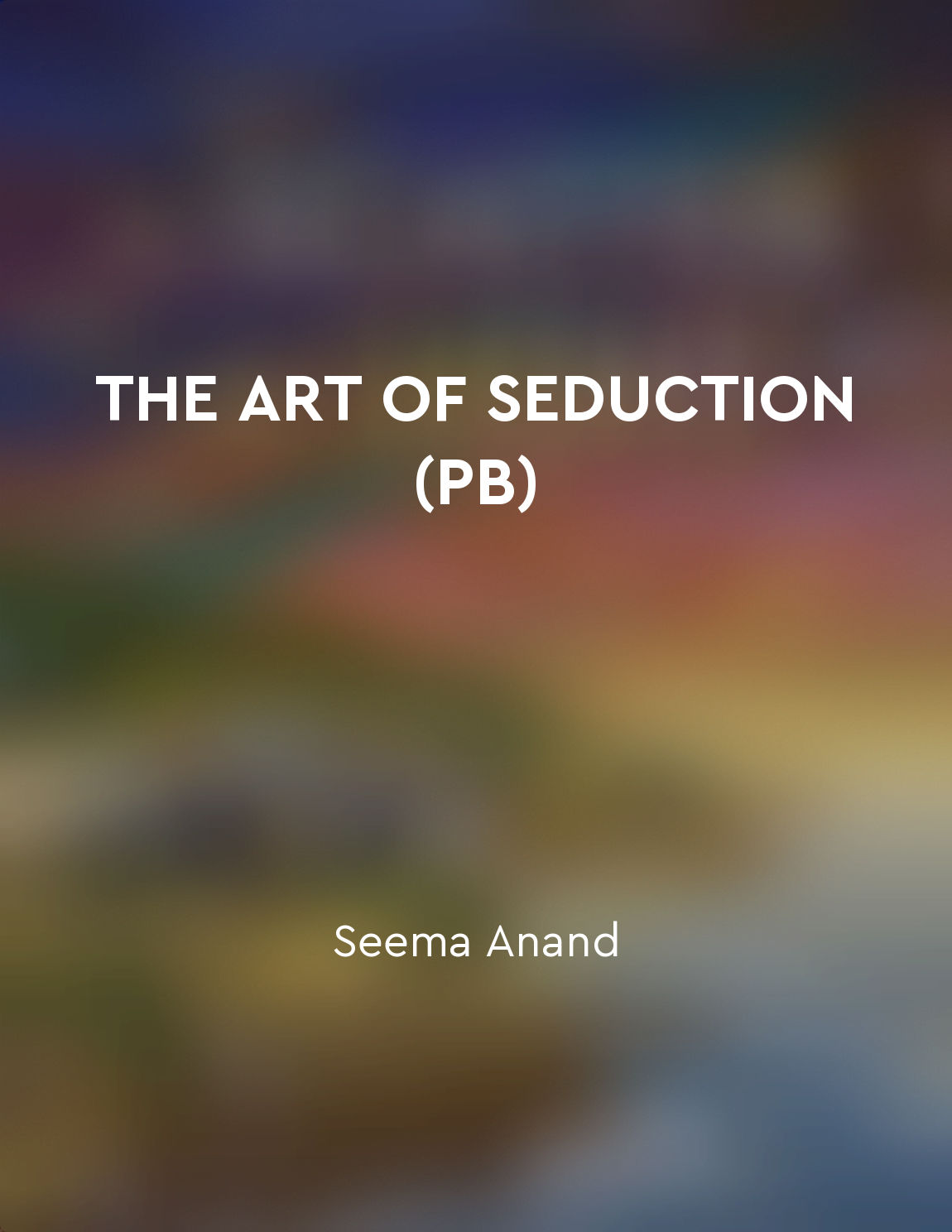 Seduction is about creating a sense of excitement and anticipation in the target