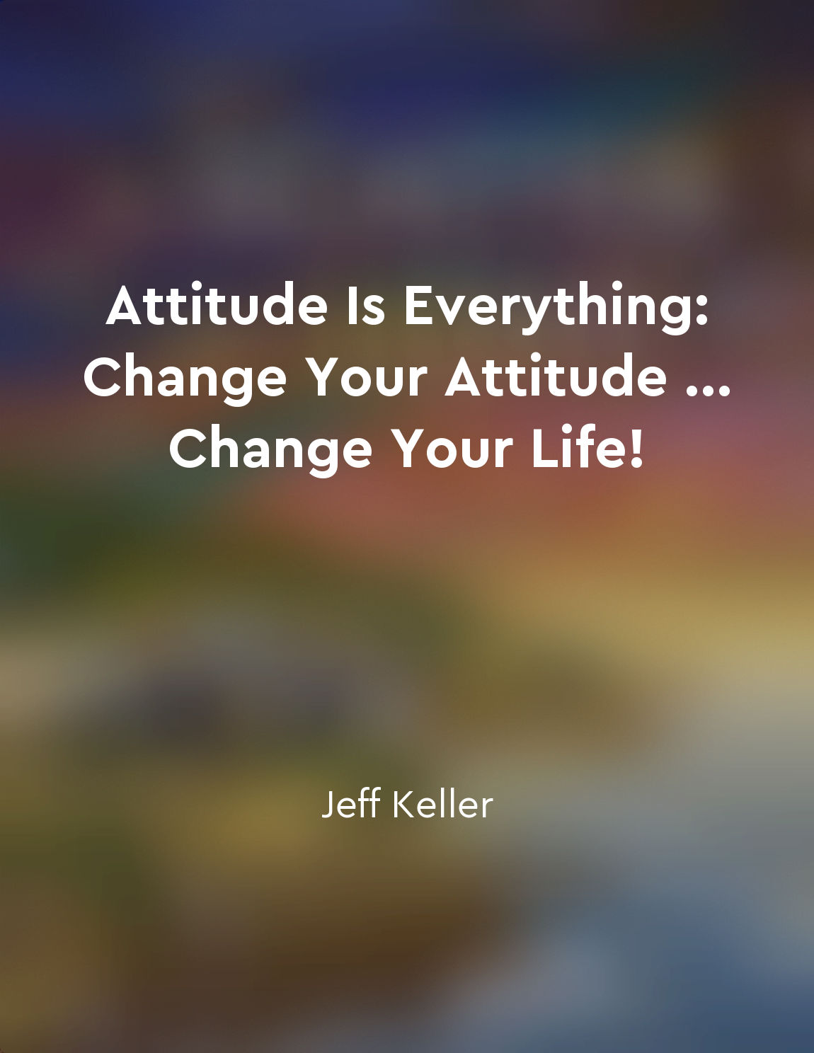 Start taking responsibility for your attitude