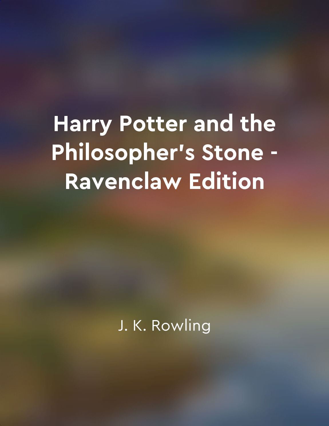 Harry Potter and the Philosopher's Stone - Ravenclaw Edition