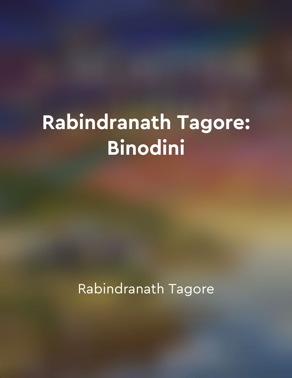 Rabindranath Tagore: Binodini