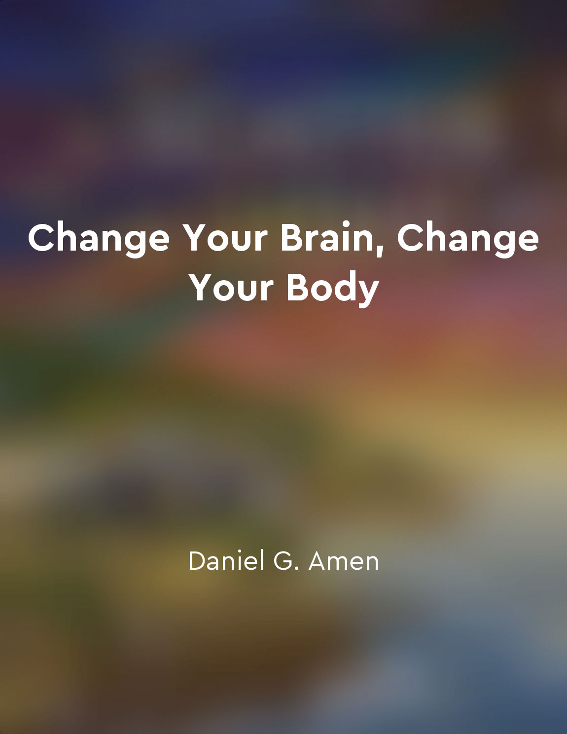 Changing your thoughts can improve your body