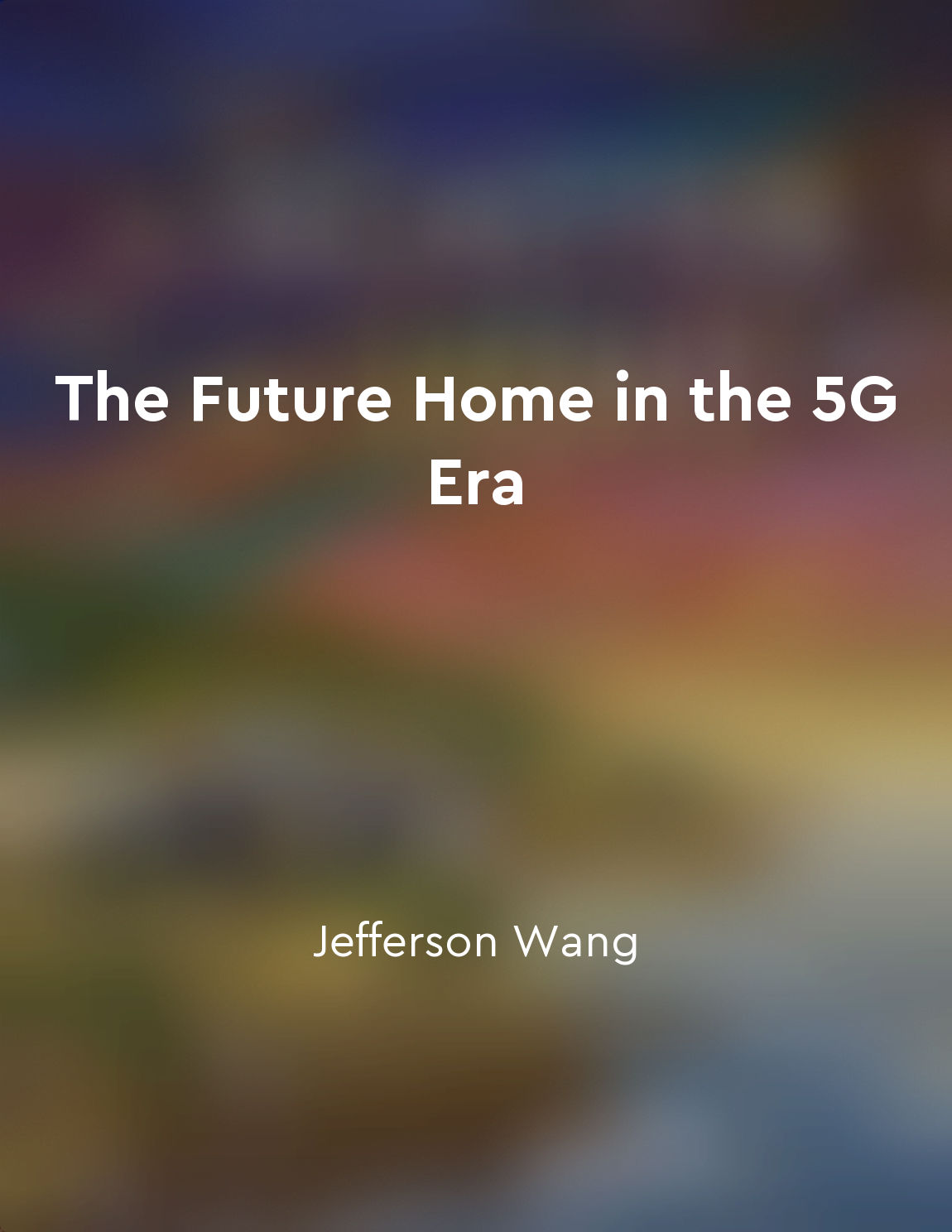 The development of 5G infrastructure is essential for smart homes