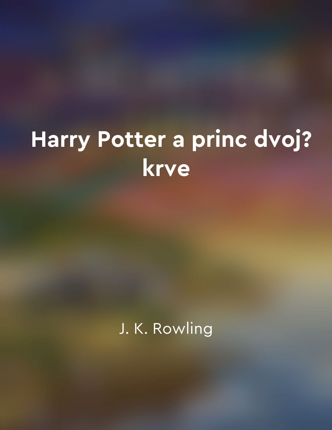 Harry Potter a princ dvojí krve