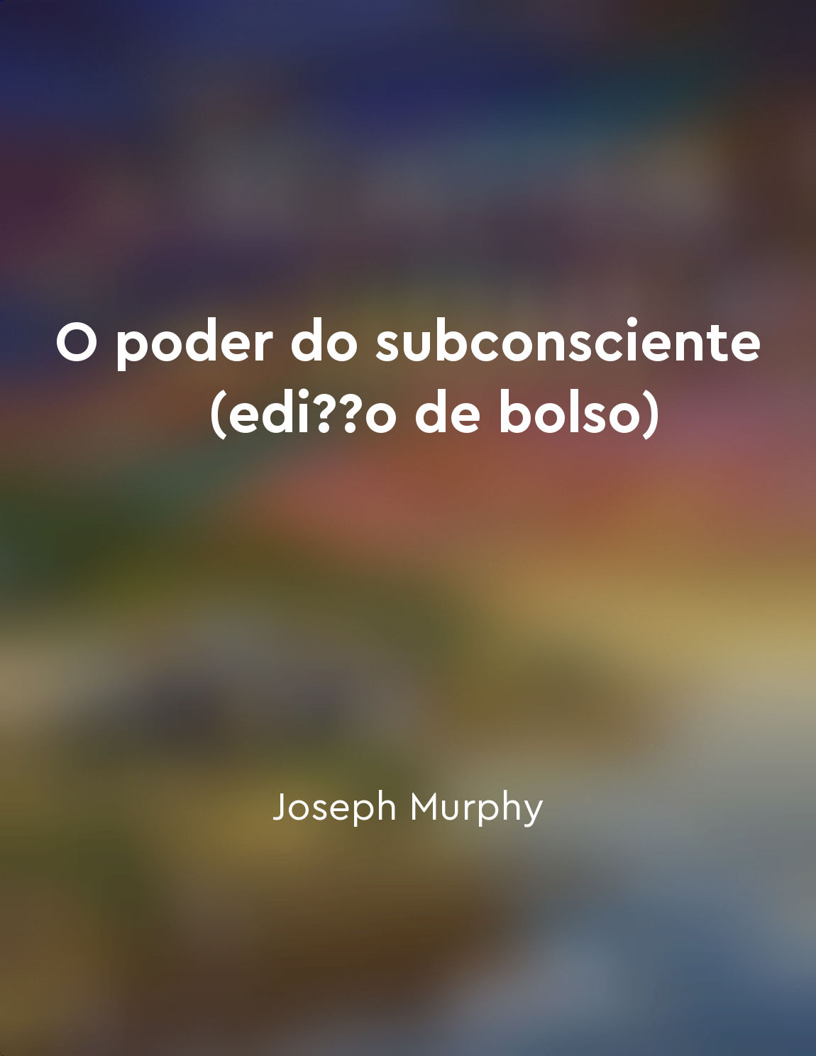 O poder do subconsciente (edição de bolso)