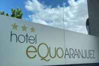 Luar Bangunan Hotel Equo Aranjuez