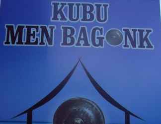 Bên ngoài 2 KUBU MEN BAGONK