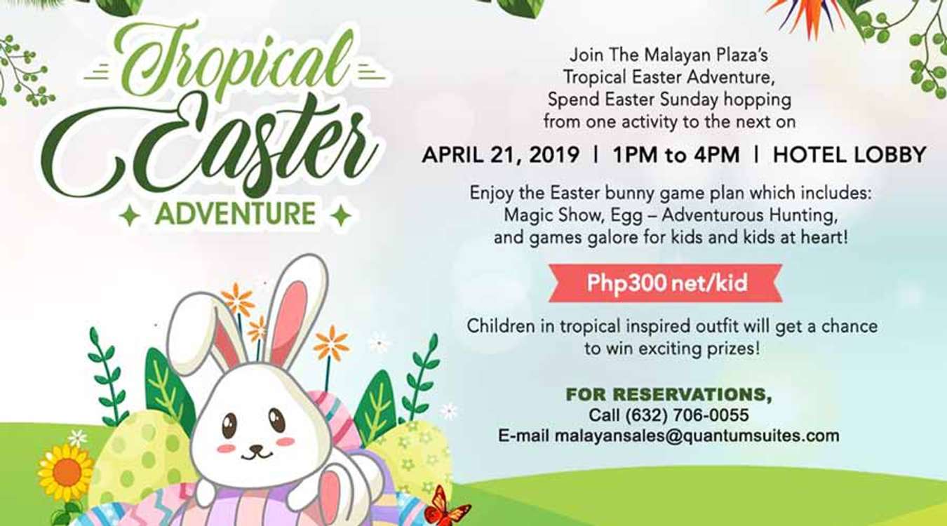 The Malayan Plaza Easter