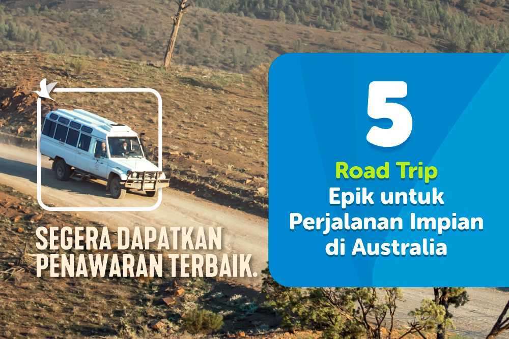 5 Road Trip Epik untuk Perjalanan Impian di Australia, Travel Bestie