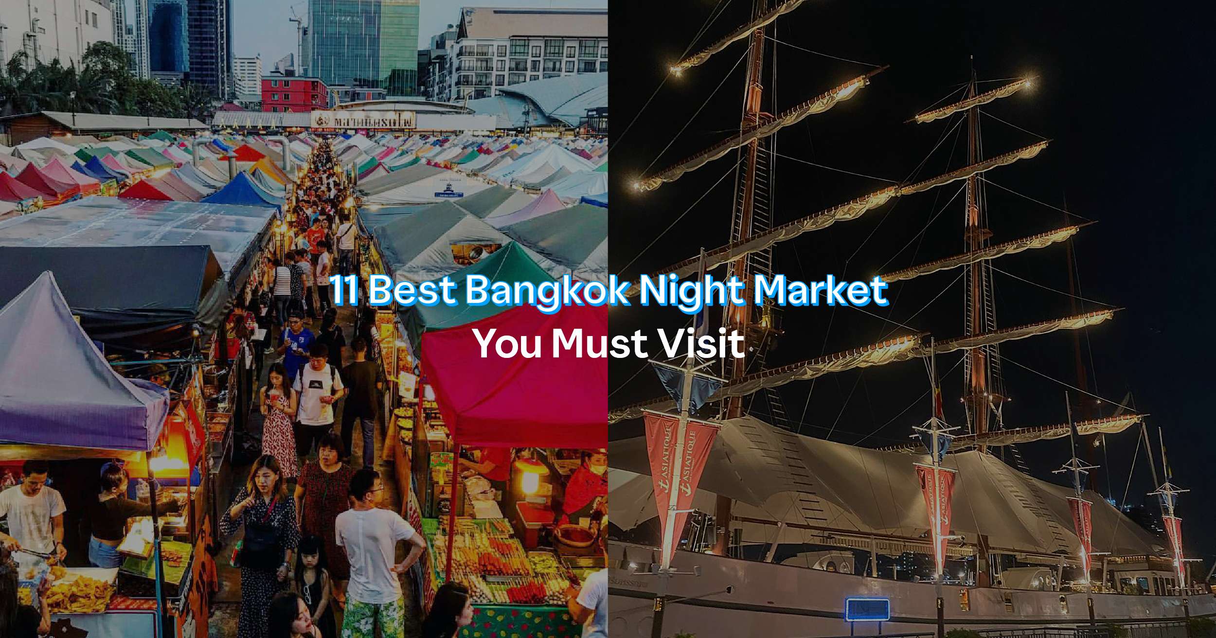 14 Best Bangkok Night Markets You Must Visit