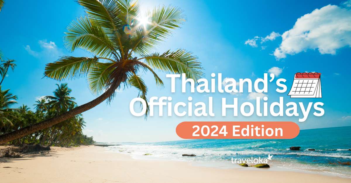 Exploring Thailand's Official Holidays in 2024