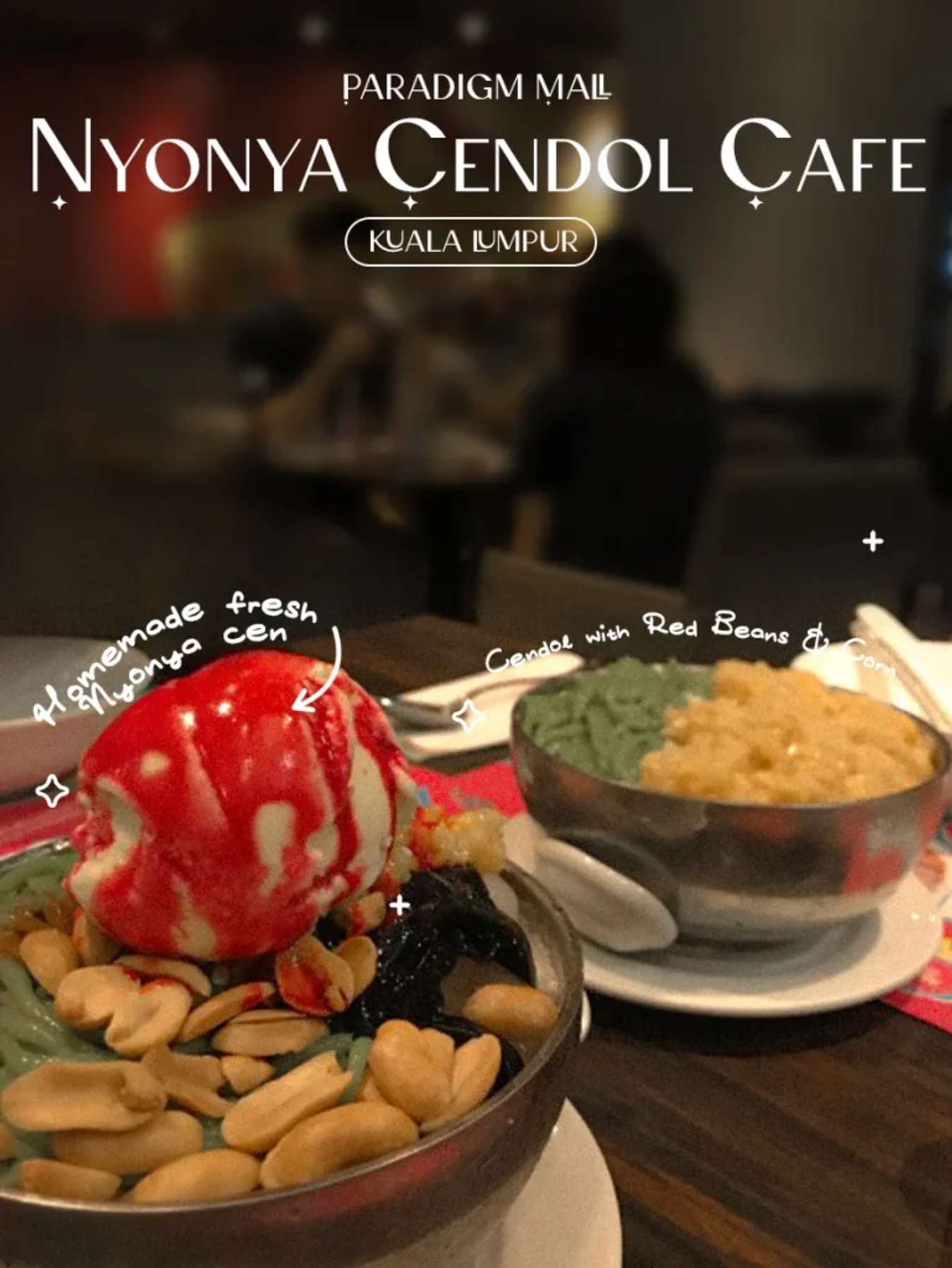 Tráng miệng tại quán Nyonya Cendol Cafe