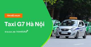 Review taxi G7 Hà Nội: Bảng giá, dịch vụ và cách đặt xe, Thao Nguyen