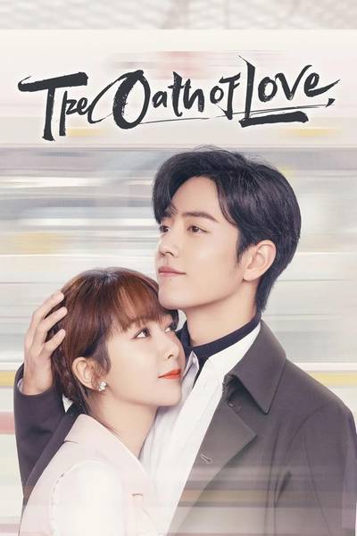 The Oath of Love – คุณคือคำปฏิญาณแห่งรัก 