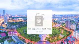 [Vietnam Travel] Entry and Exit VIP Express Customs Clearance Service at Hanoi Noi Bai International Airport (HAN)