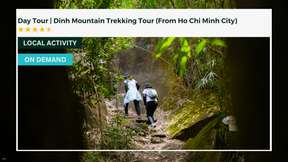 ทัวร์วันเดียว | ทัวร์เดินป่าภูเขา Dinh (จากโฮจิมินห์ซิตี้)