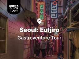 Euljiro: Night Walking Food Tour (with Guide) | Seoul, South Korea, USD 72.07