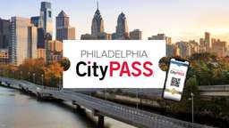 Philadelphia CityPASS (C3/C4/C5)