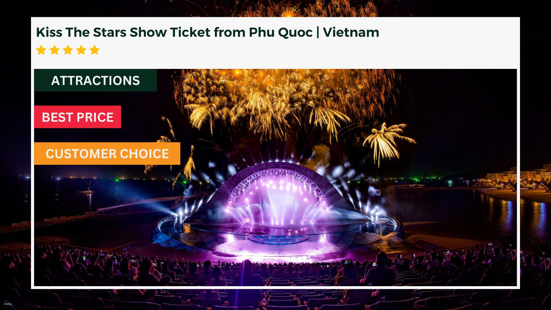 Vé Show Kiss The Stars Phú Quốc Traveloka Xperience