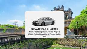 Private Transfer between Da Nang International Airport (DAD) and Da Nang, Hoi An, Hue, Ba Na Hills | Vietnam