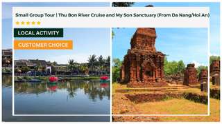 Small Group Tour | Thu Bon River Cruise and My Son Sanctuary (From Da Nang/Hoi An)
