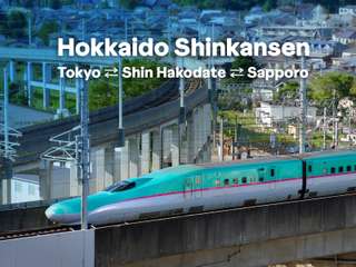 Tiket Hokkaido Shinkansen (Tokyo ⇄ Shin Hakodate ⇄ Sapporo)