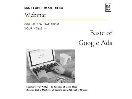 Online Class Basic Of Google Ads Webinar By Mana Class