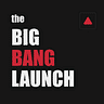 The Big Bang Launch