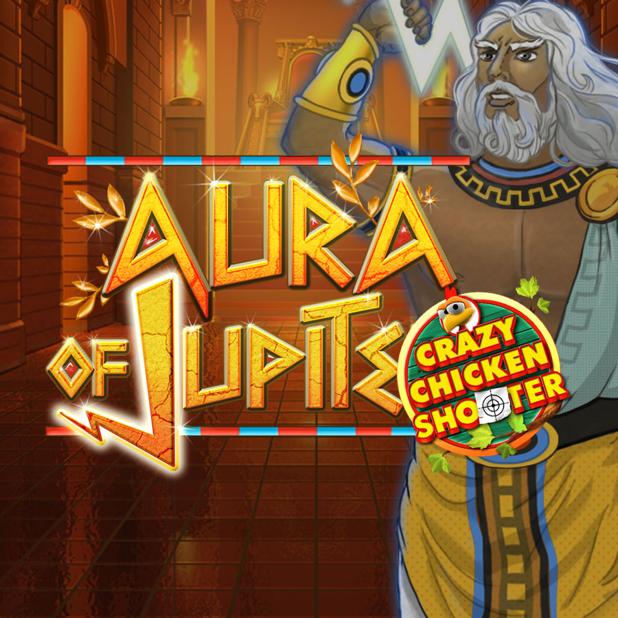 Aura of Jupiter Crazy Chicken Shooter