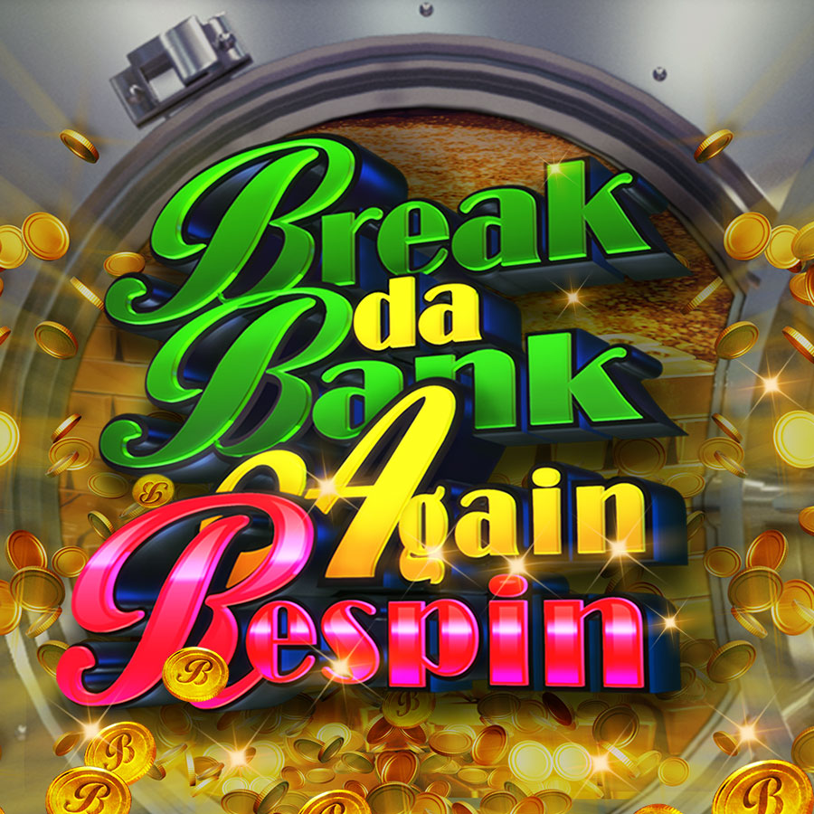 Break Da Bank Again Respin