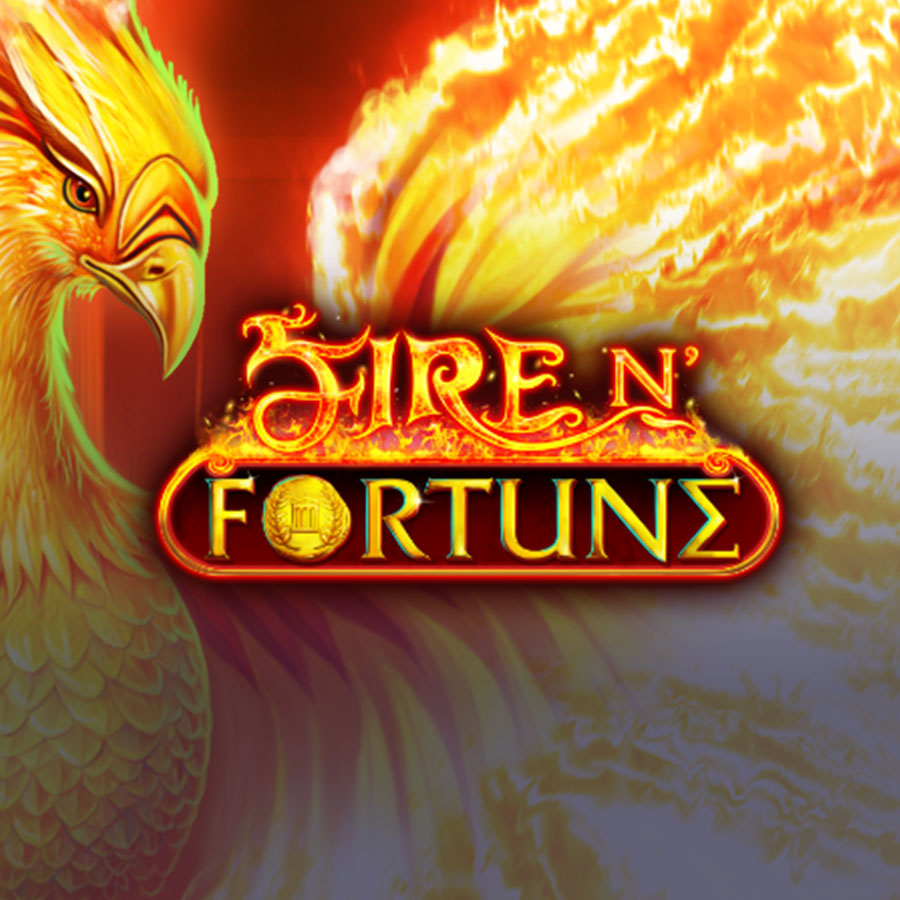 Fire N' Fortune