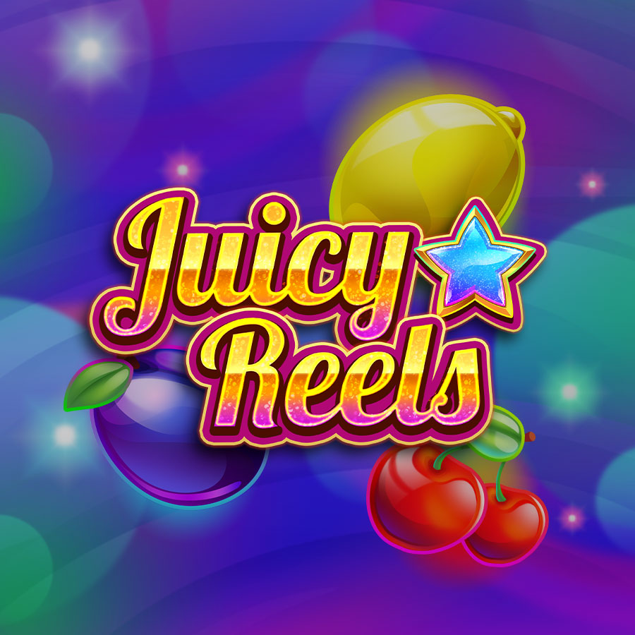Juicy Reels
