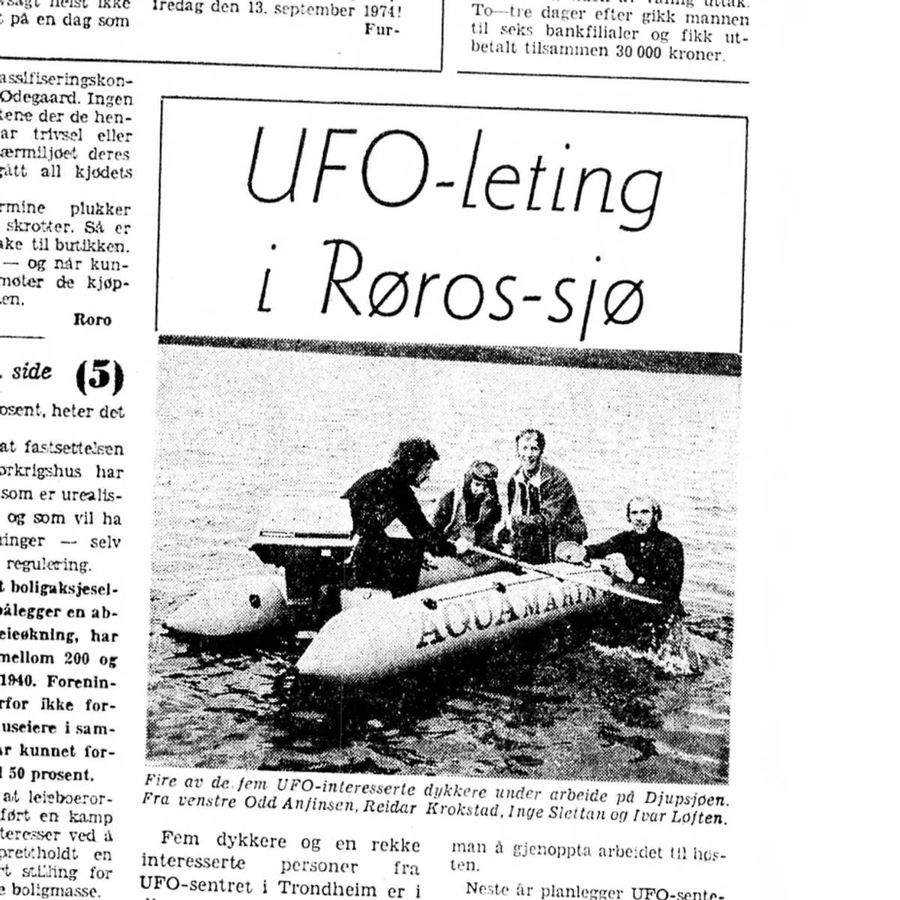 In two rounds they tried to find UFOs, but without success. Perhaps modern technology can give us answers?I to omganger forsøkte man å finne ufoen, men uten hell. Kanskje dagens teknologi kan gi oss svar?FAKSIMILE: AFTENPOSTEN (13. JULI 1973)