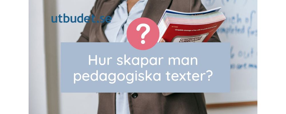 Hur skapar man pedagogiska texter?