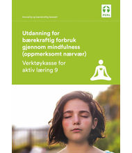 Verktøykasse #9: Utdanning for bærekraftig forbruk gjennom mindfulness (oppmerksomt nærvær)