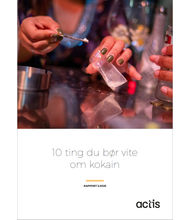 10 ting du bør vite om kokain