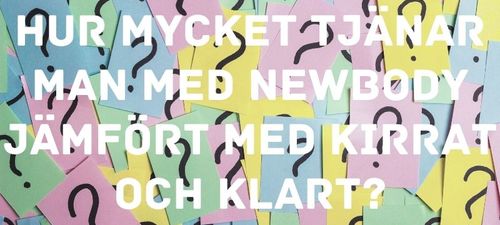 Hur mycket tjänar man med Newbody jämfört med Kirrat och Klart?