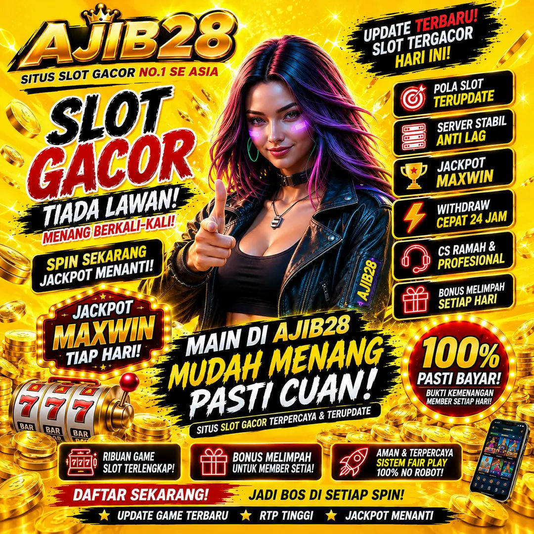 AJIB28: Situs Paling Gacor Dengan Pilihan Slot Gacor Favorit Masa Kini